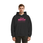 Its A Match - Fluffy Boxcut Hoodie