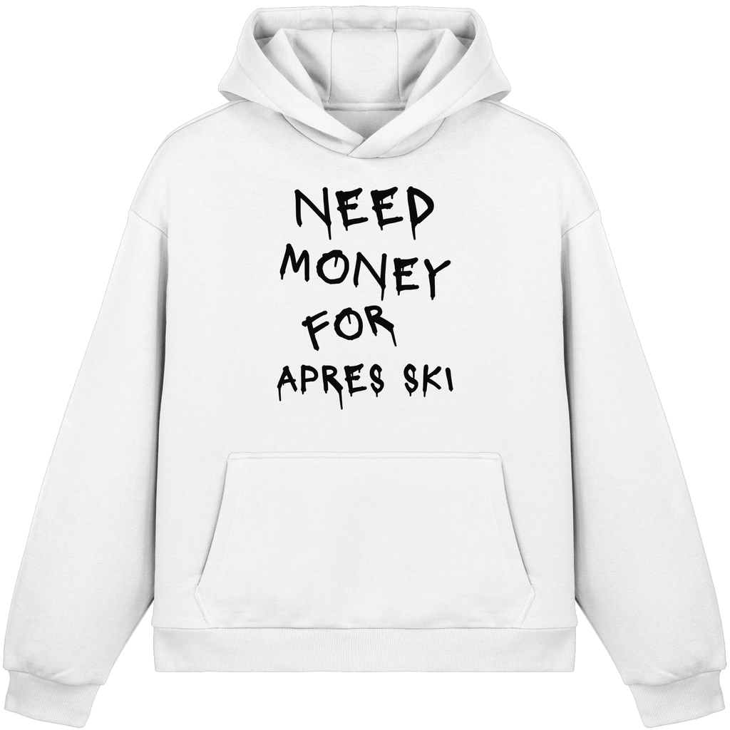 Need Money for Apres Ski - Fluffy Boxcut Hoodie
