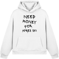 Need Money for Apres Ski - Fluffy Boxcut Hoodie