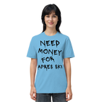 Need Money for Apres Ski - Organic Shirt