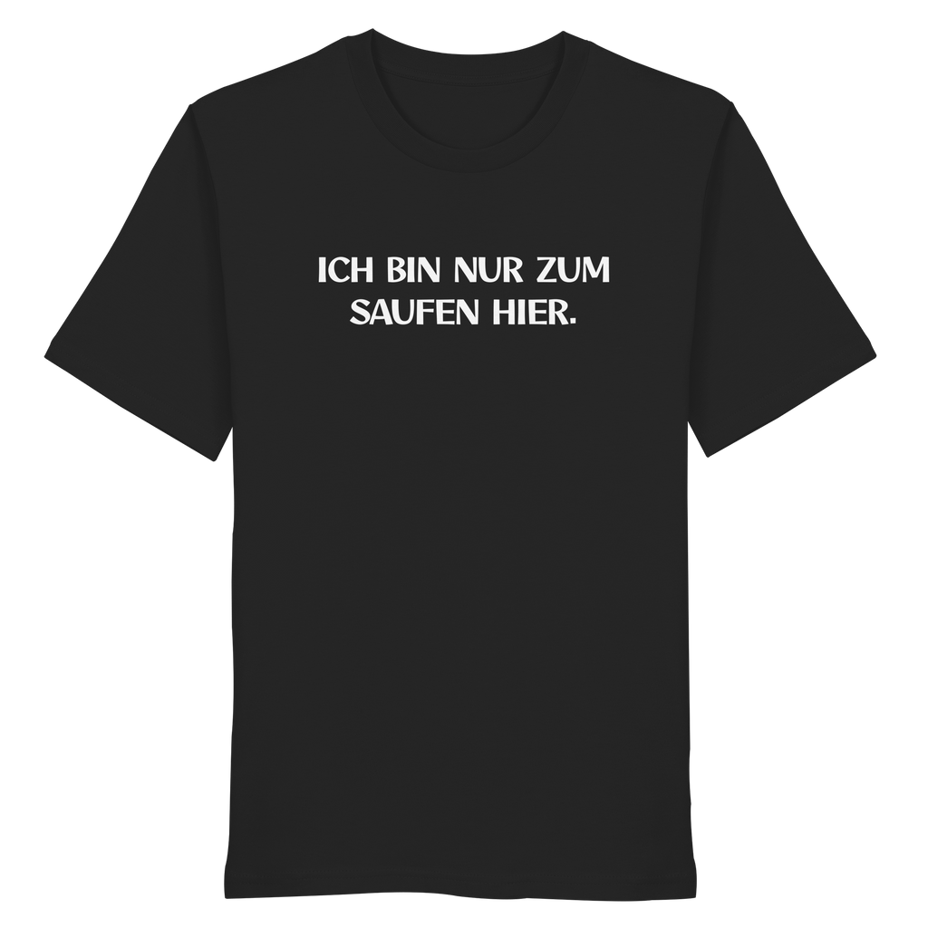 Nur zum Saufen - Organic Shirt