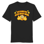 Ich kann das alles nicht mehr! - Organic Shirt
