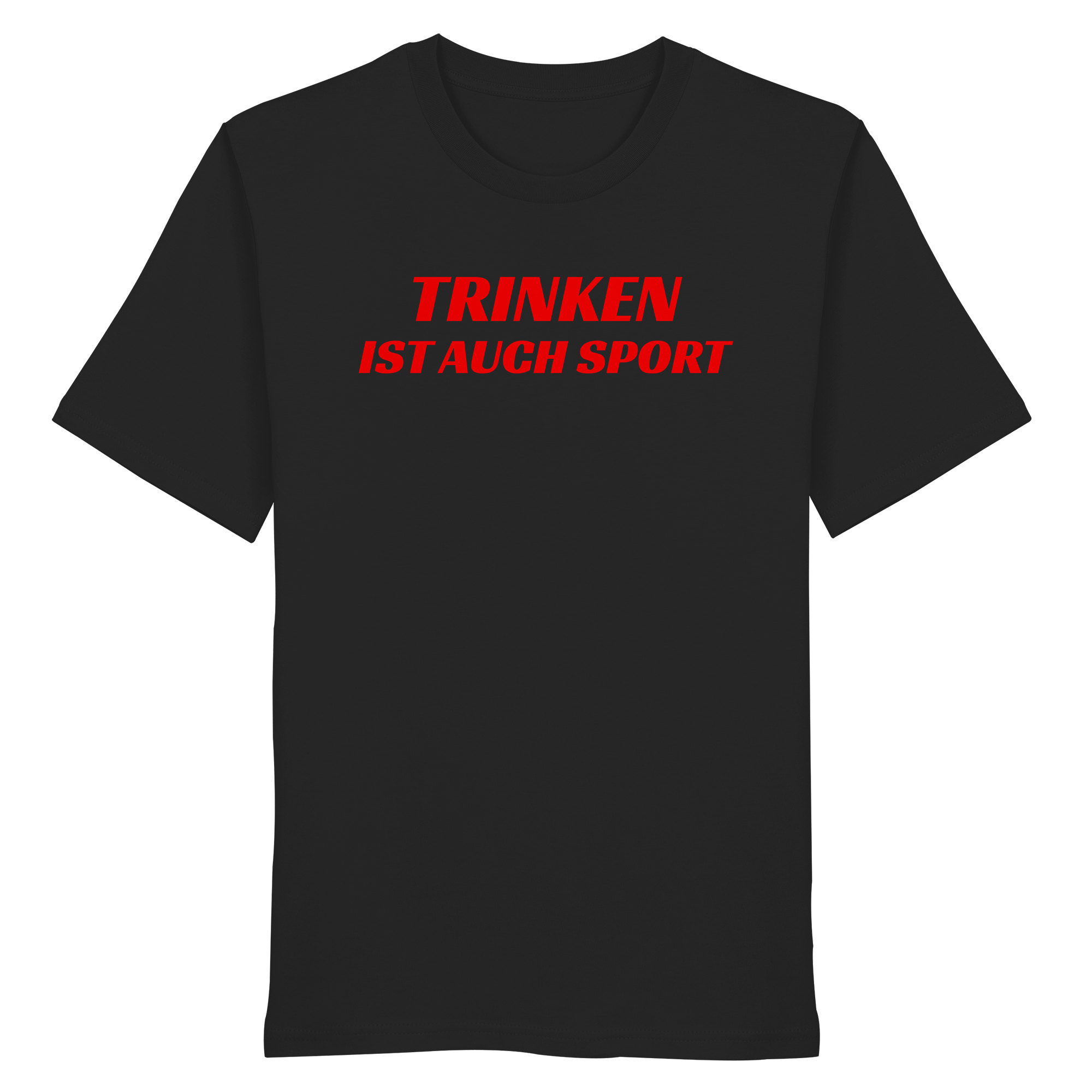 Trinken ist auch Sport - Organic Shirt