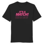 Its A Match - Organic Shirt