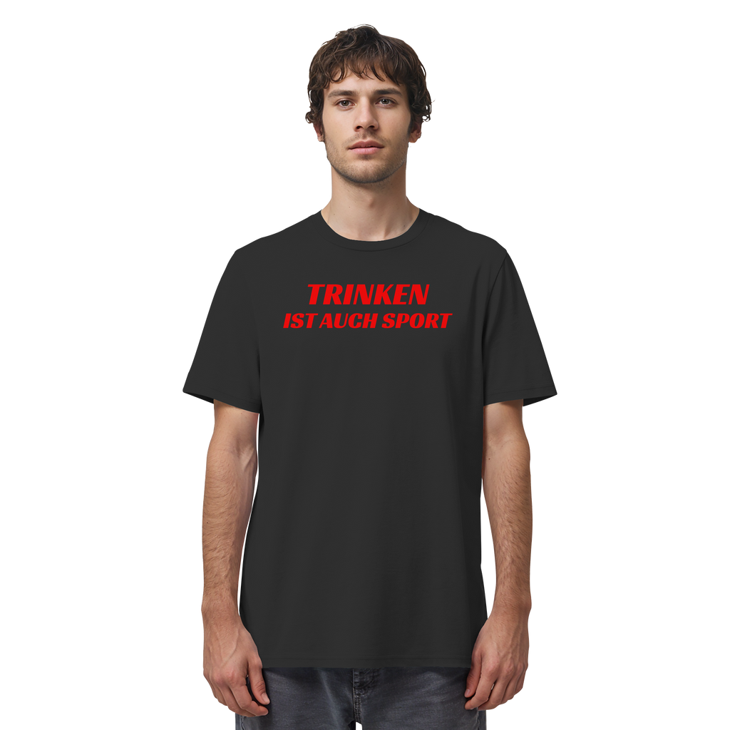 Trinken ist auch Sport - Organic Shirt