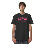 Its A Match - Organic Shirt