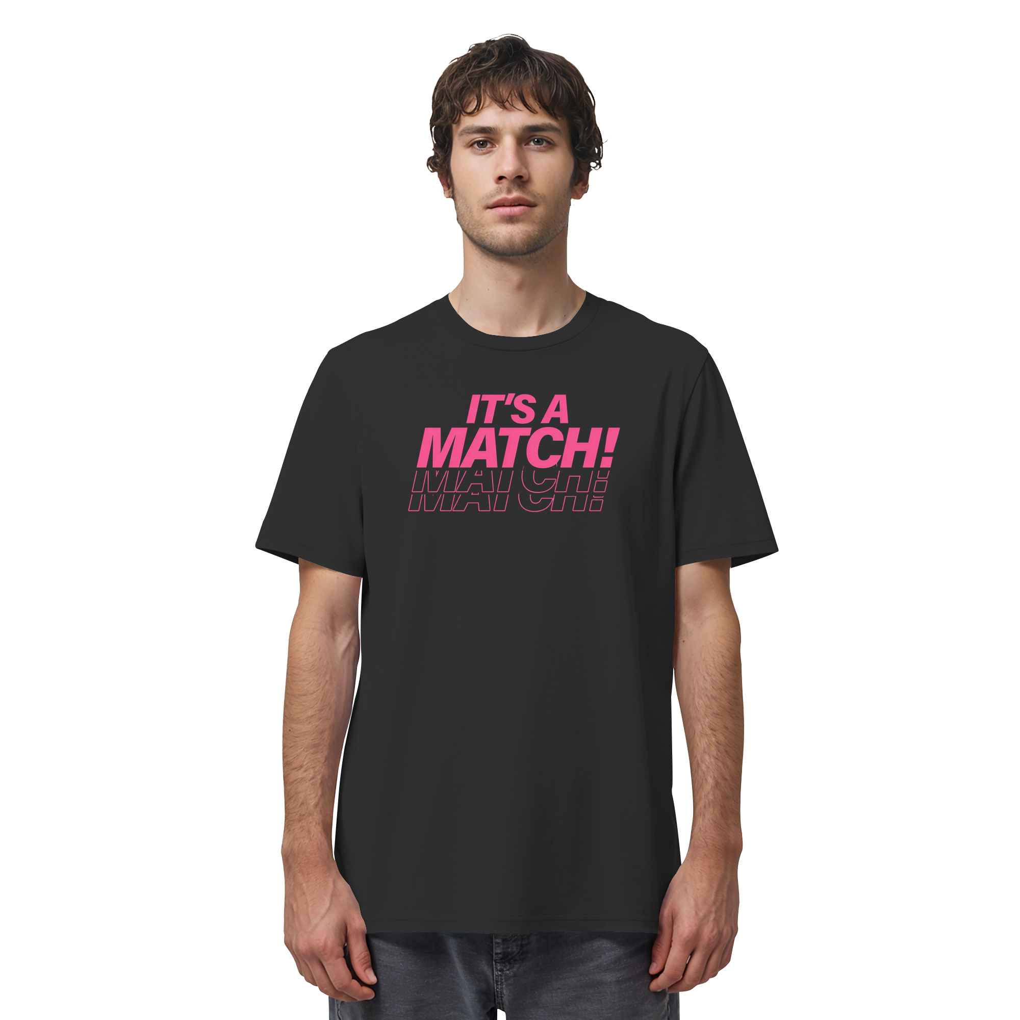 Its A Match - Organic Shirt