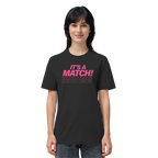 Its A Match - Organic Shirt