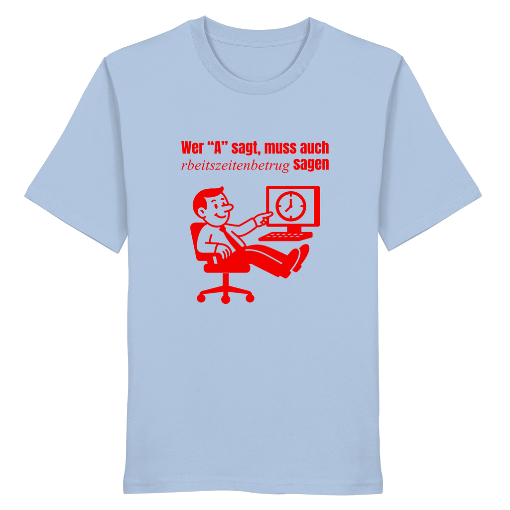 A-Rbeitszeitenbetrug - Red - Organic Shirt
