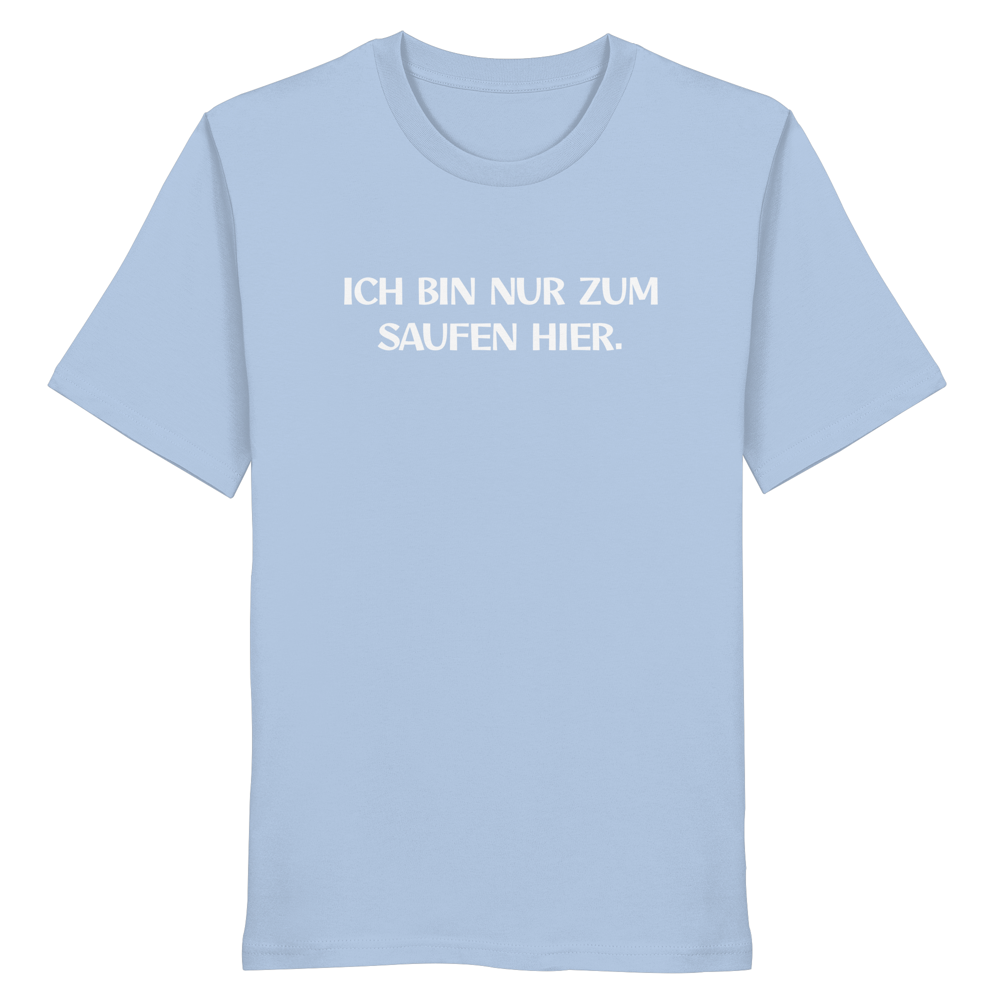 Nur zum Saufen - Organic Shirt