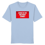 One Night Stand - Organic Shirt