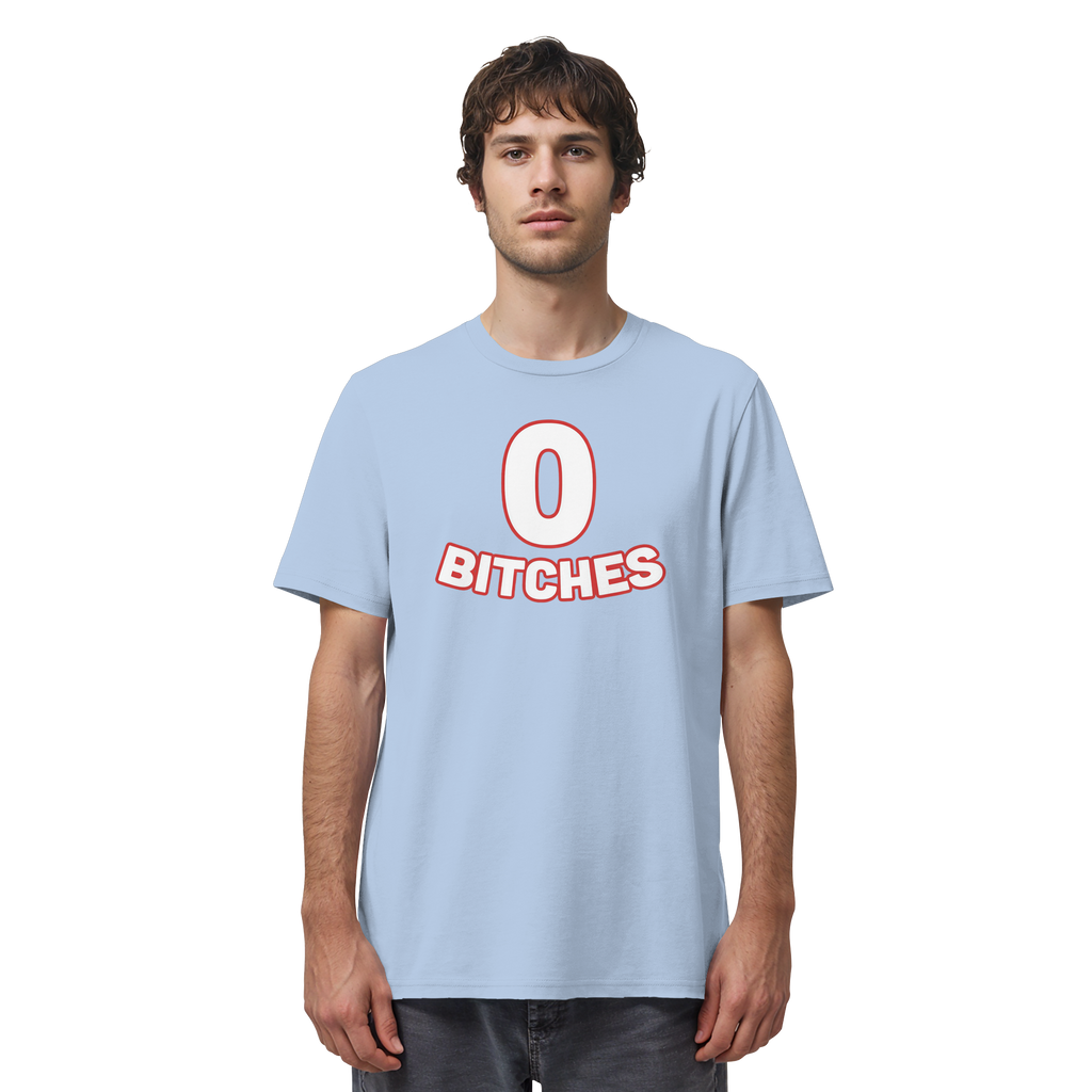 0 Bitches - Organic Shirt