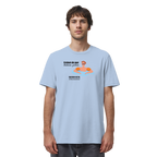 Bahnen Ziehen - Organic Shirt