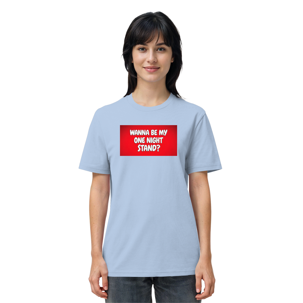 One Night Stand - Organic Shirt