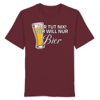 Der Will Nur Bier - Organic Shirt