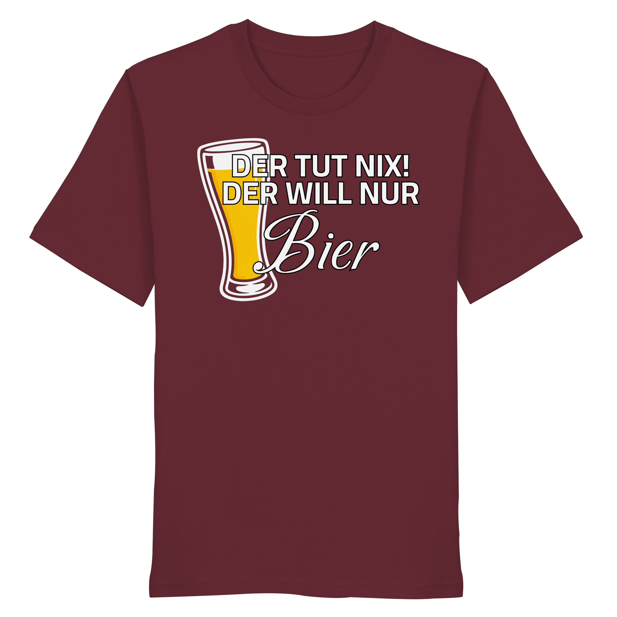 Der Will Nur Bier - Organic Shirt