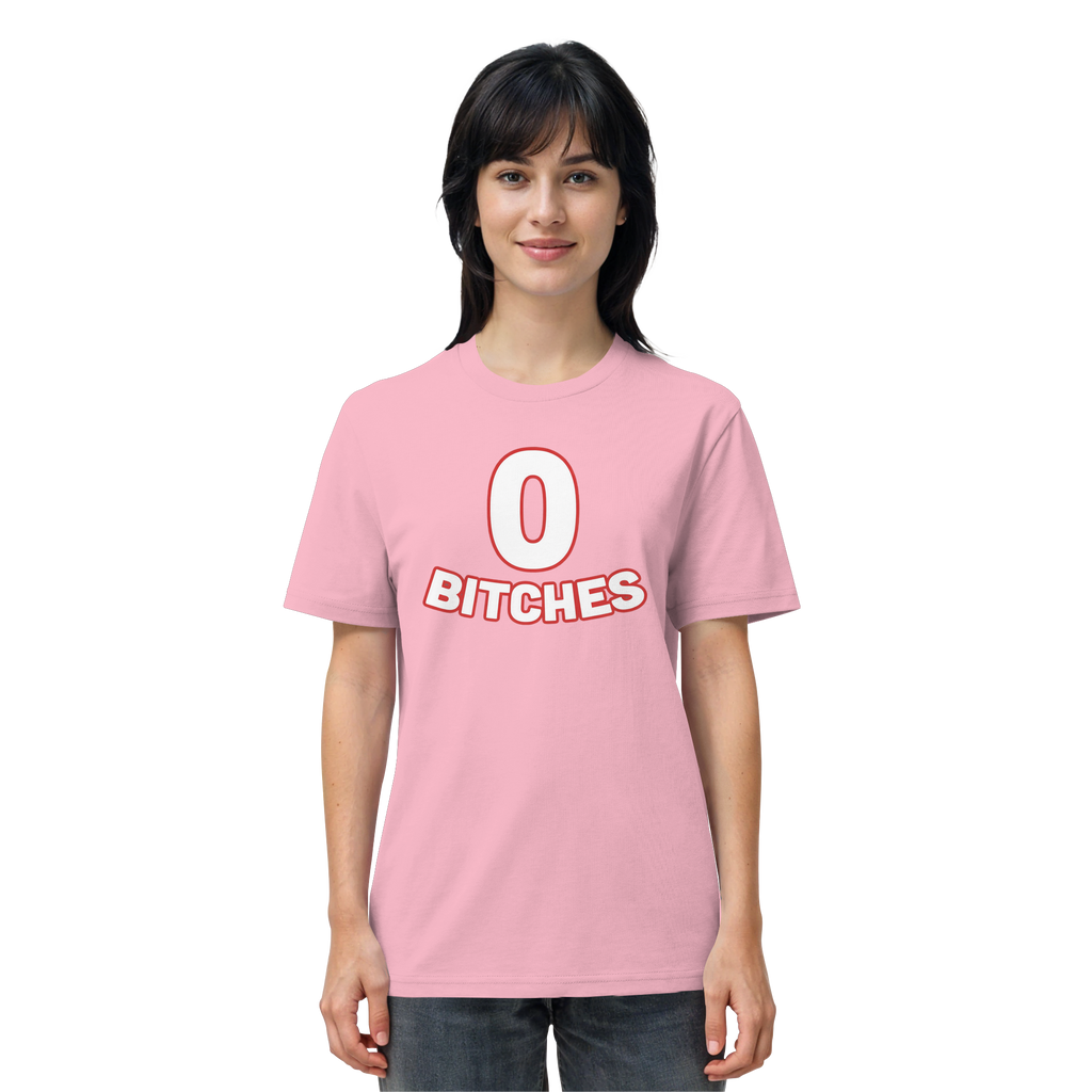0 Bitches - Organic Shirt