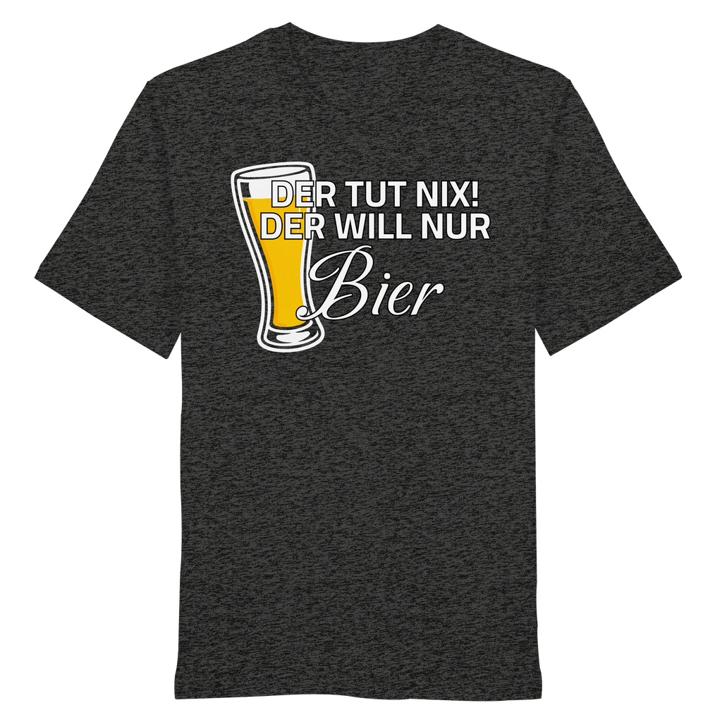 Der Will Nur Bier - Organic Shirt