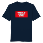 One Night Stand - Organic Shirt