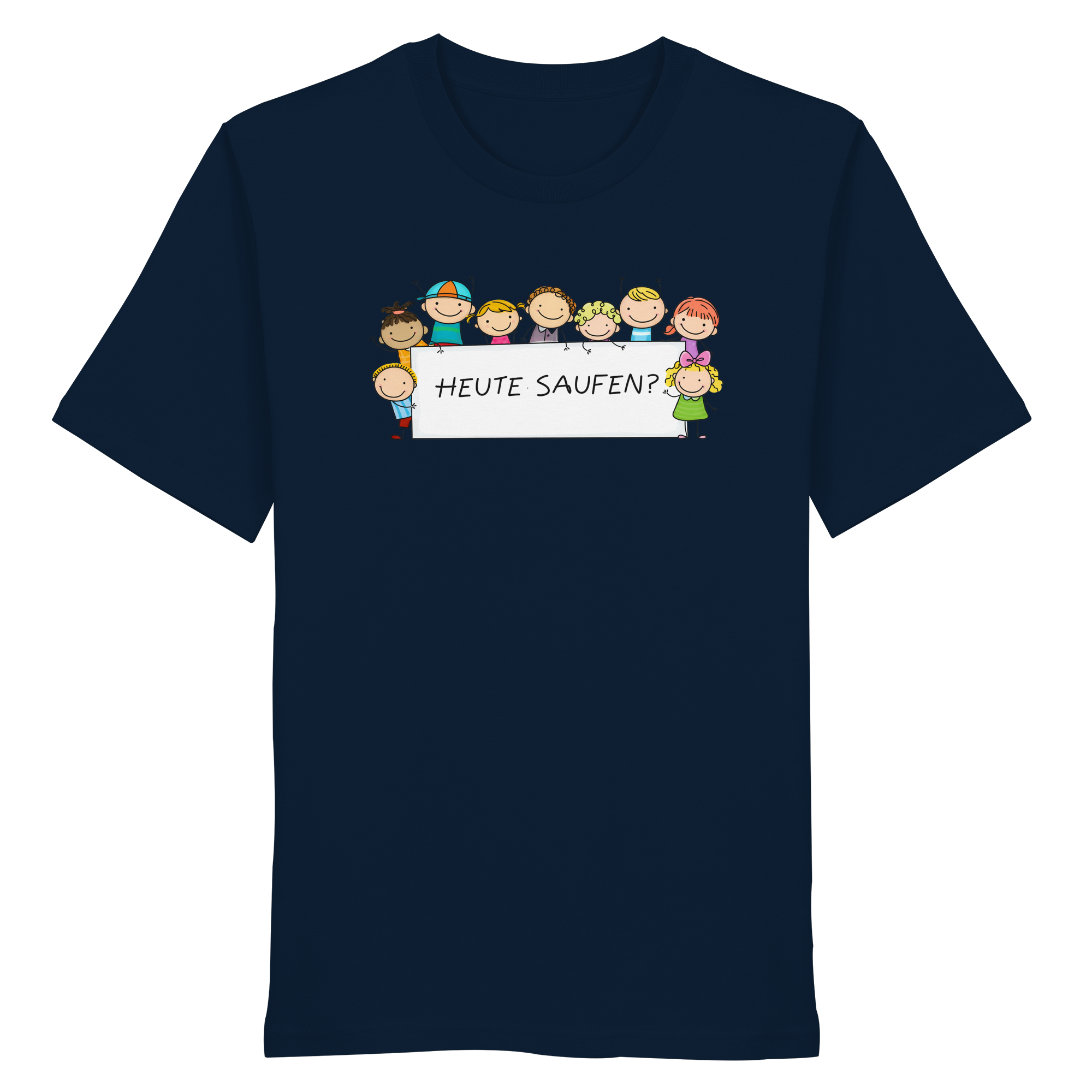 Heute Saufen? - Organic Shirt