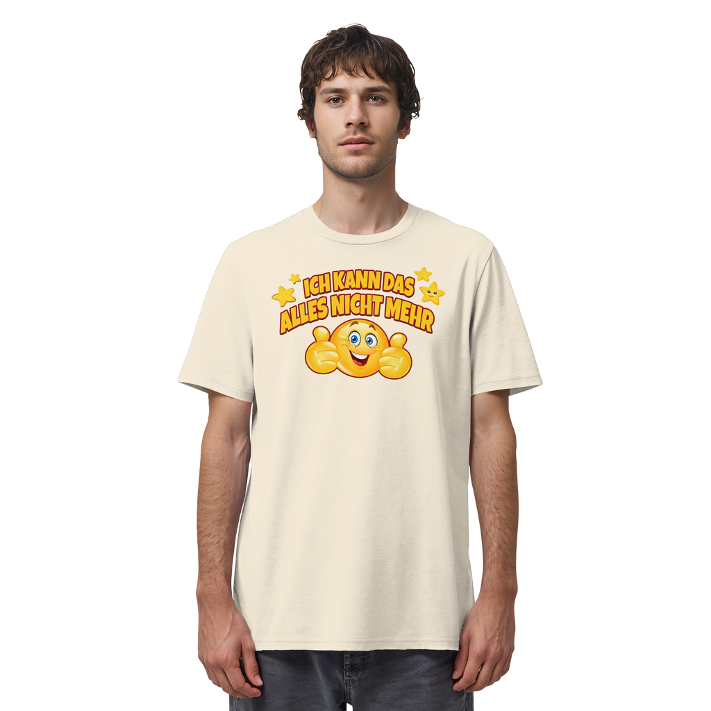 Ich kann das alles nicht mehr! - Organic Shirt