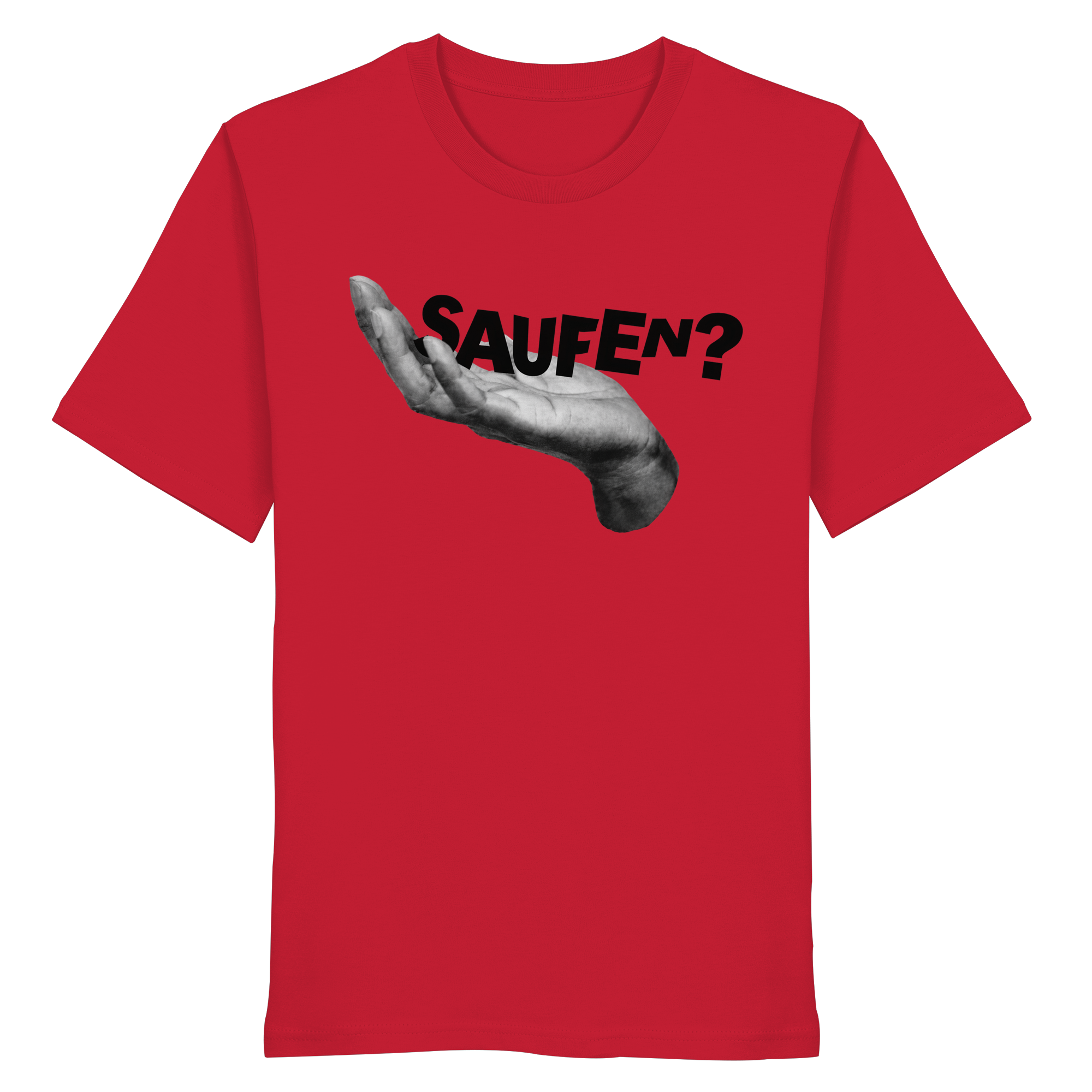 Saufen? - Organic Shirt