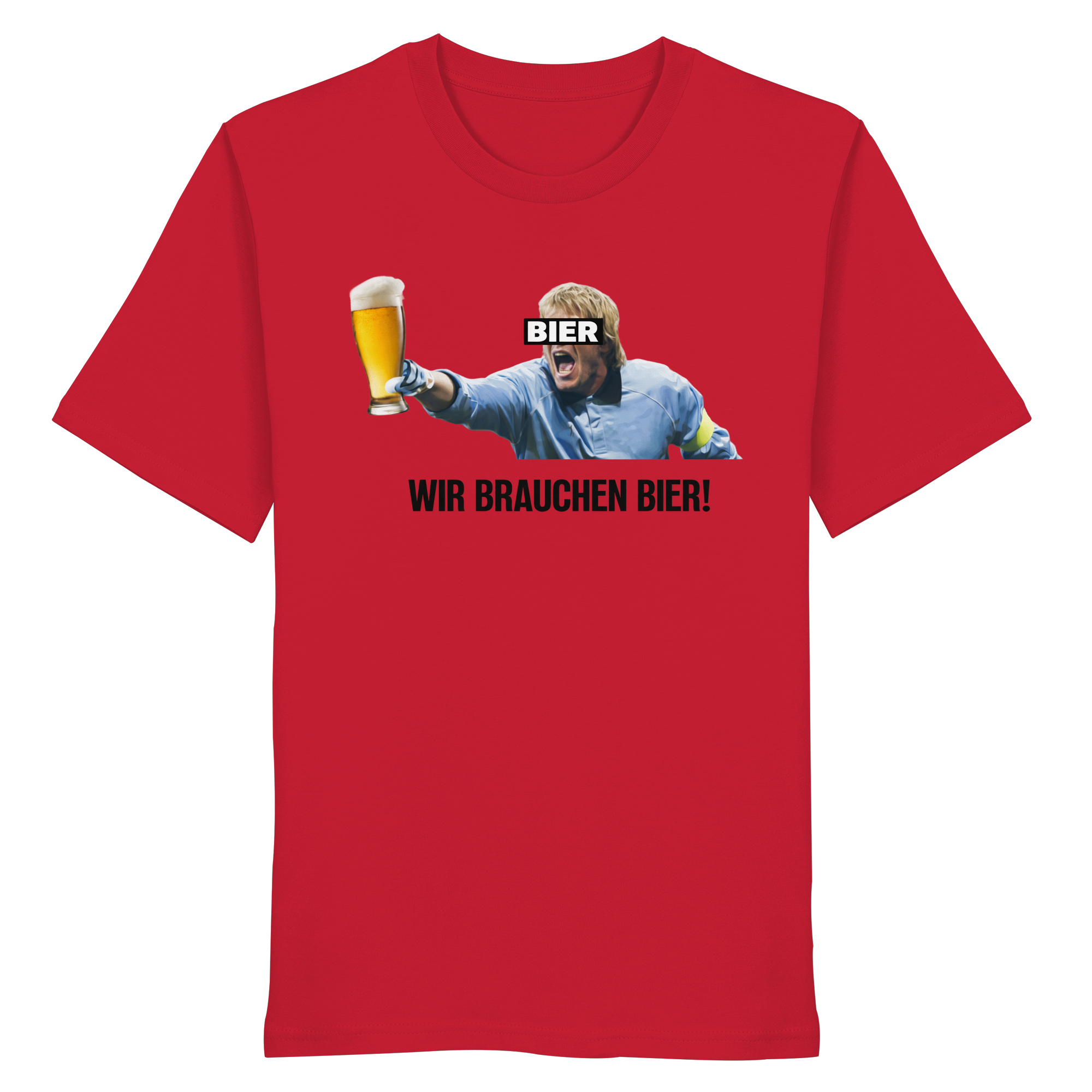 Wir brauchen Bier! - Organic Shirt