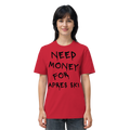 Need Money for Apres Ski - Organic Shirt