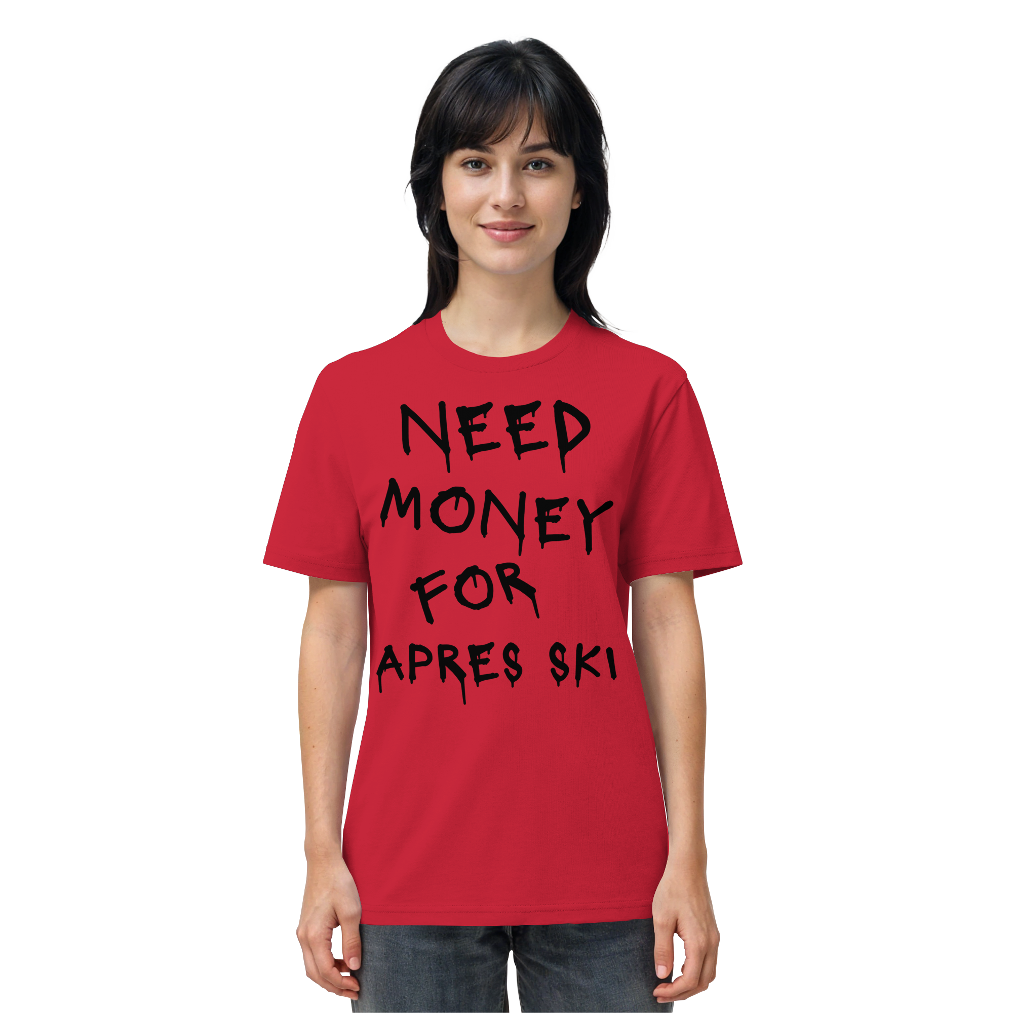 Need Money for Apres Ski - Organic Shirt