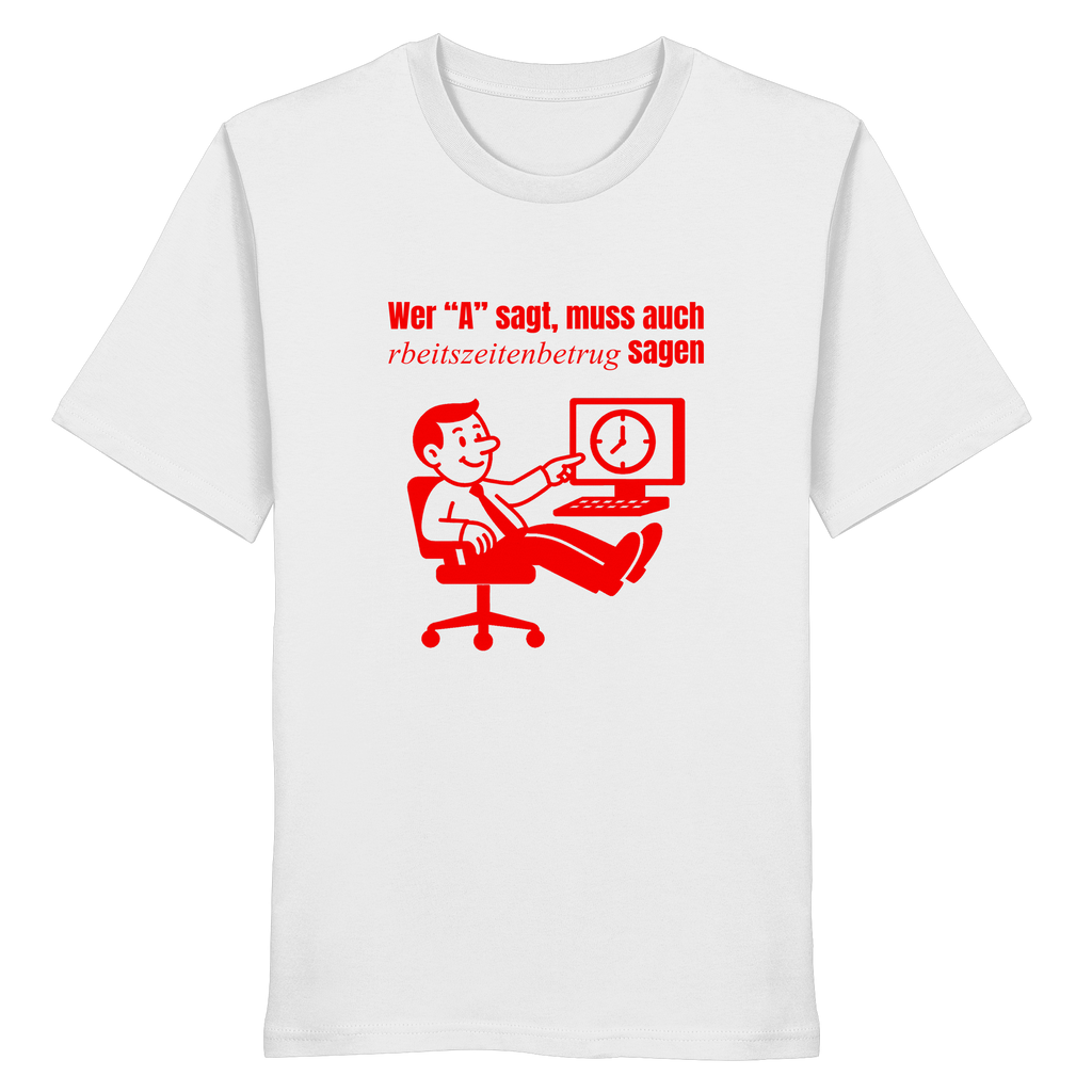 A-Rbeitszeitenbetrug - Red - Organic Shirt