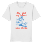 Alle sind auf Schnee! - Organic Shirt