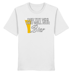 Der Will Nur Bier - Organic Shirt