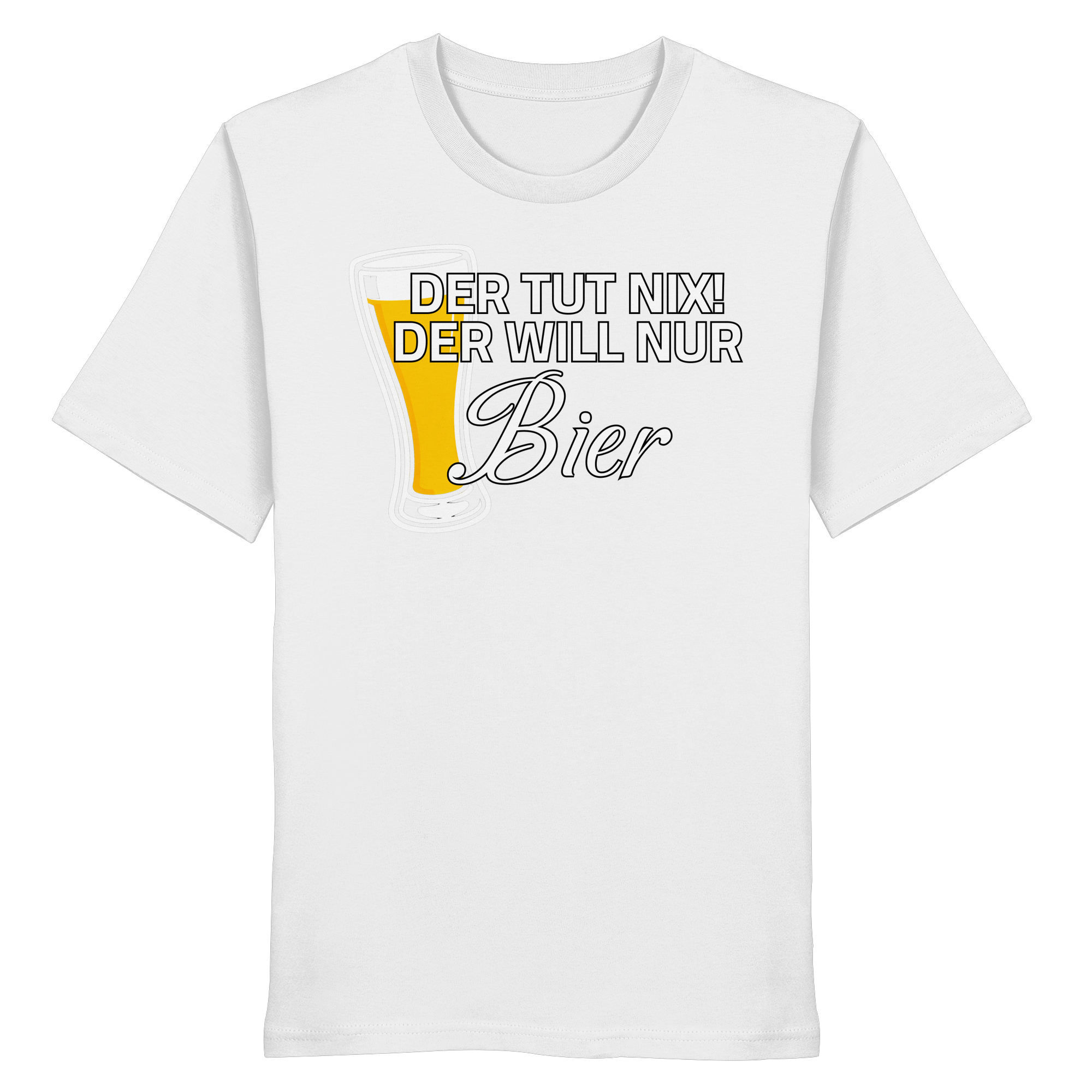 Der Will Nur Bier - Organic Shirt