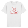 0 Bitches - Organic Shirt