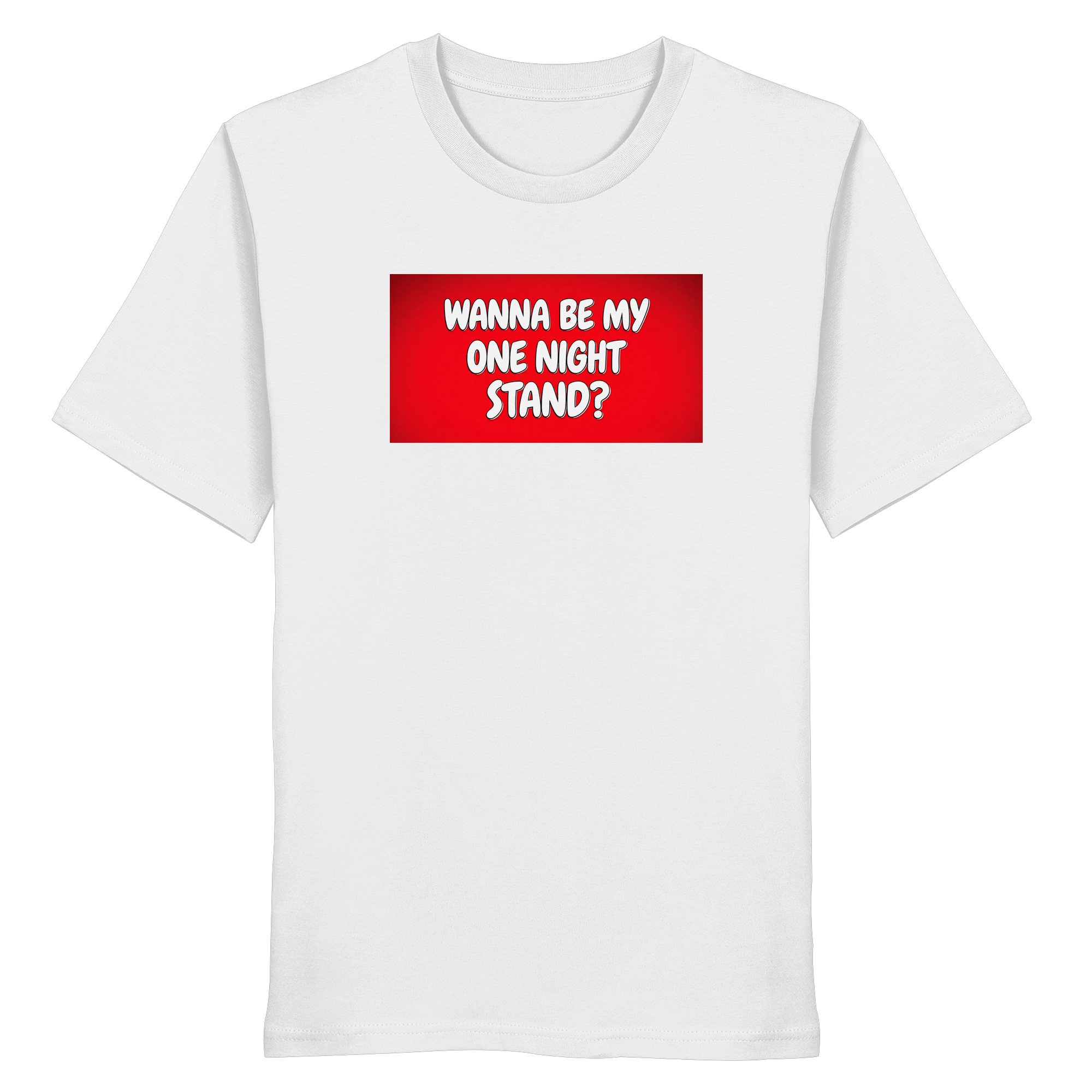 One Night Stand - Organic Shirt