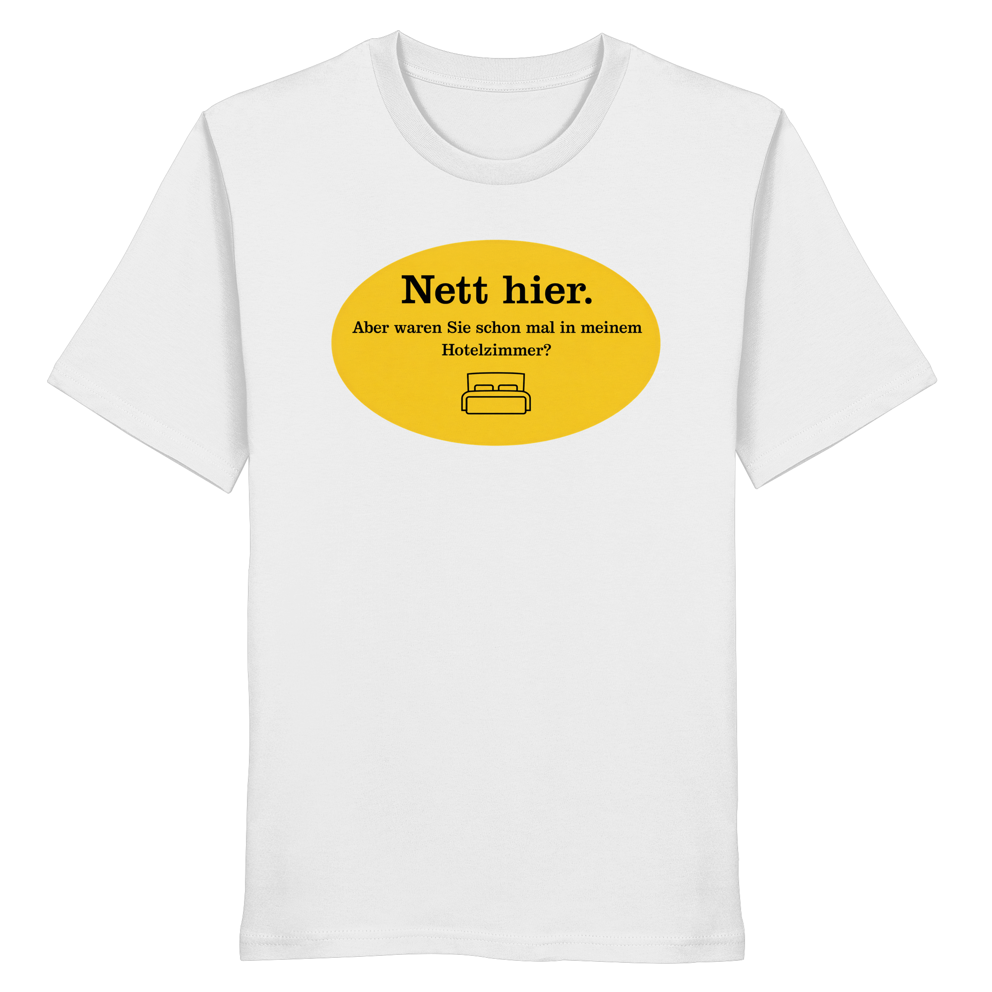 Nett Hier! - Organic Shirt