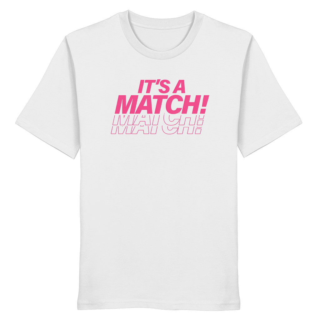 Its A Match - Organic Shirt