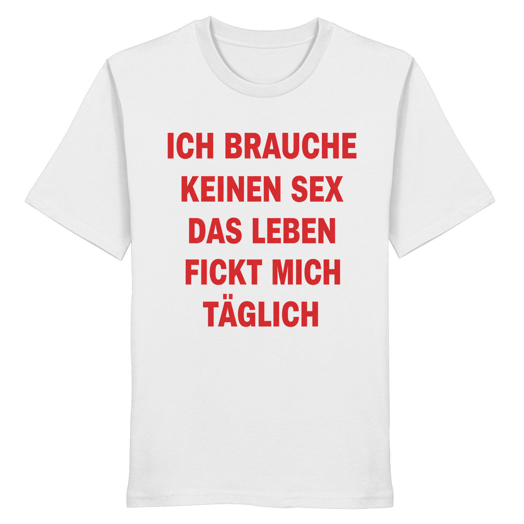 Leben Fickt - Organic Shirt