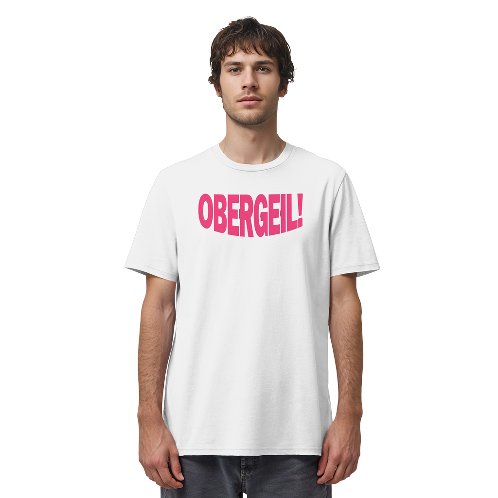 Obergeil - Organic Shirt