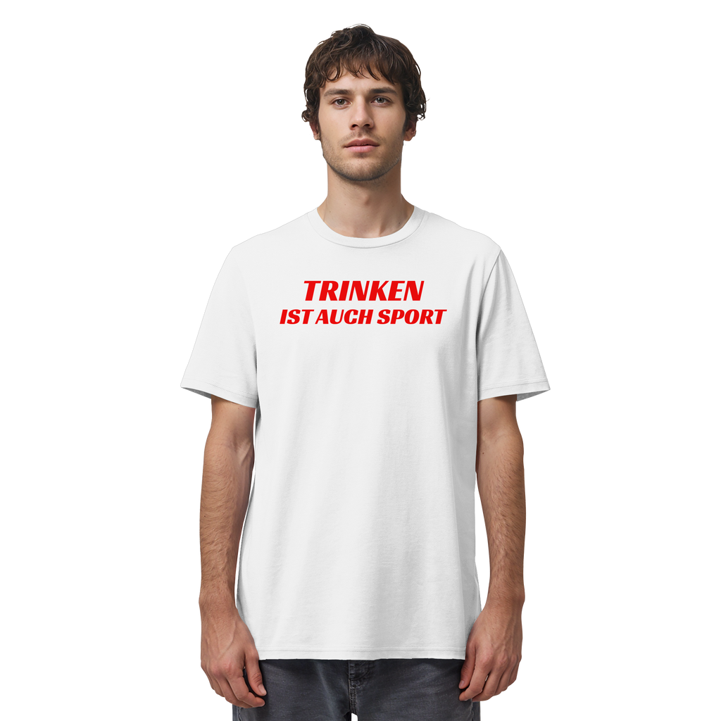 Trinken ist auch Sport - Organic Shirt