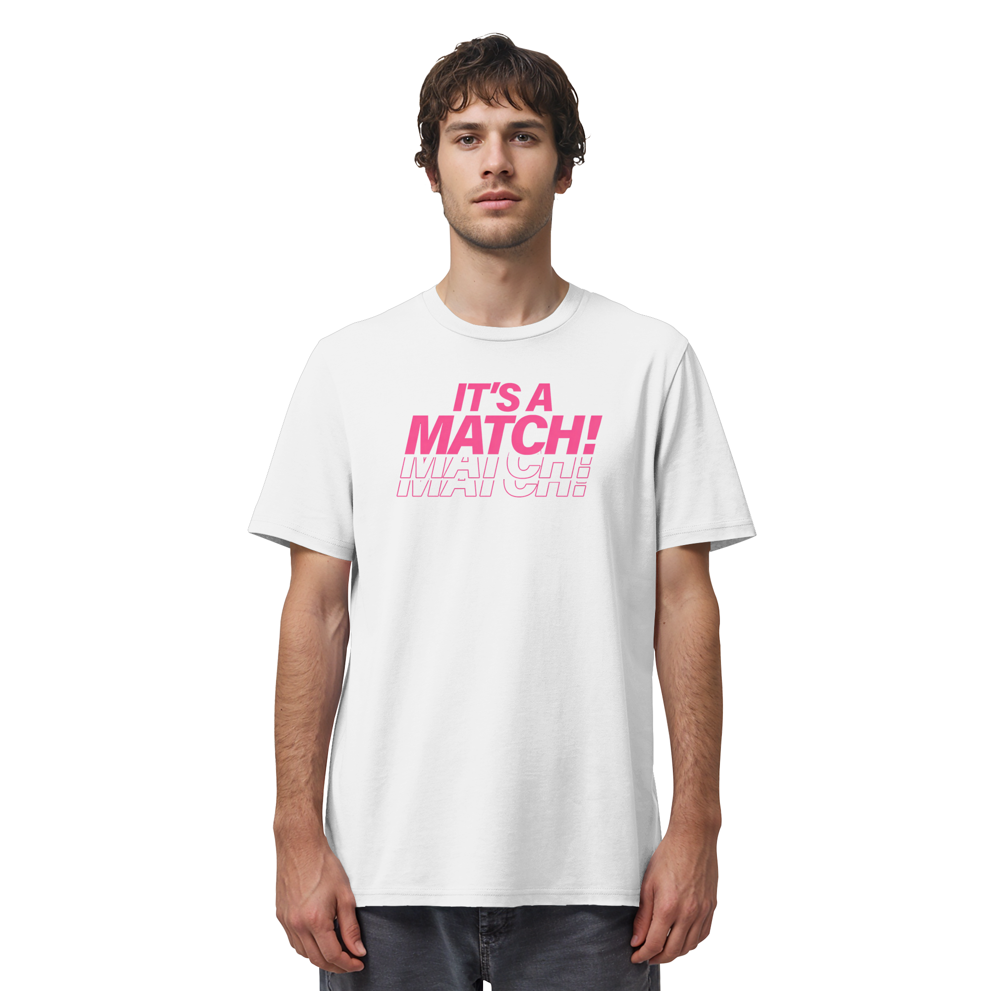 Its A Match - Organic Shirt