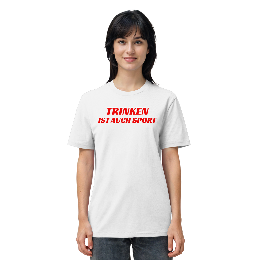 Trinken ist auch Sport - Organic Shirt