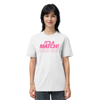 Its A Match - Organic Shirt
