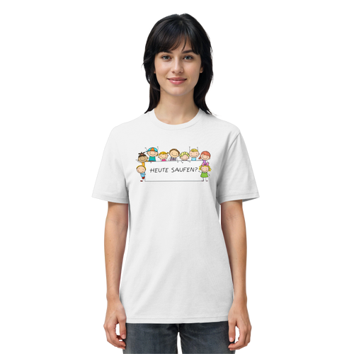 Heute Saufen? - Organic Shirt
