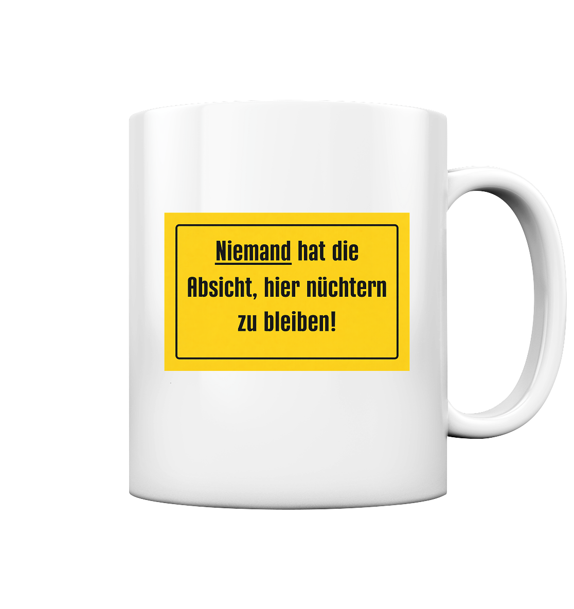Nüchtern! - Tasse glossy